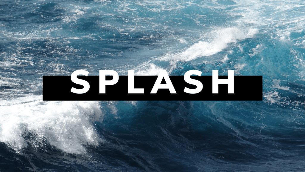 Splash
