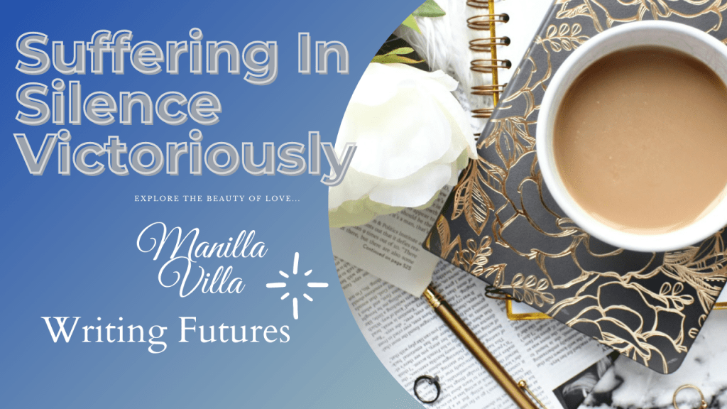 Suffering Silence Victoriously